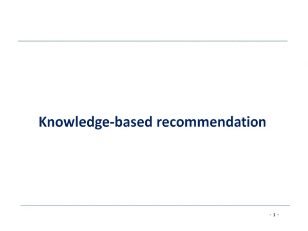 Knowledge-based recommendation