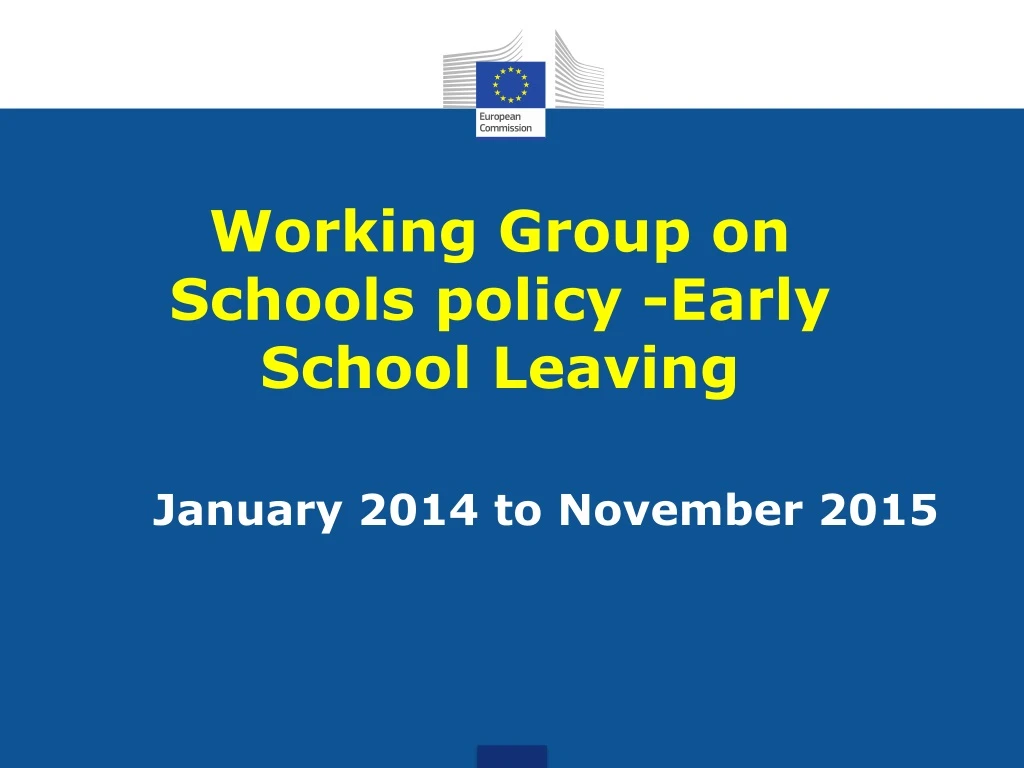 working group on schools policy early school leaving