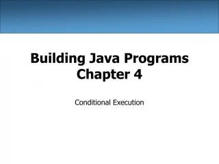 Building Java Programs Chapter 4 - slide 1