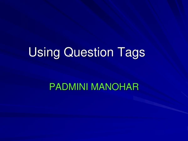 Using  Question Tags
