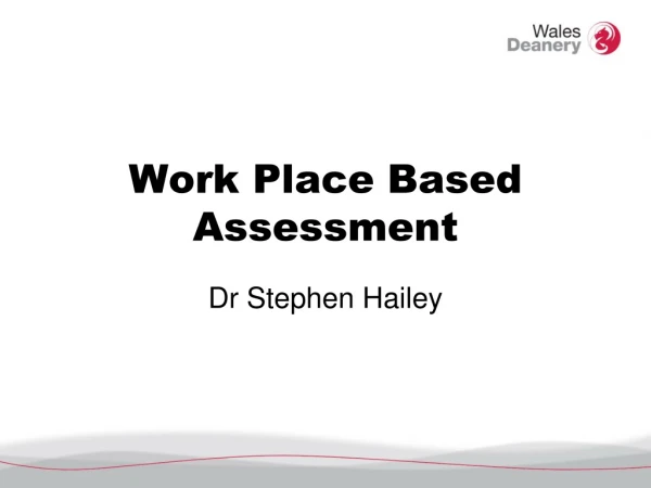 Work Place Based Assessment