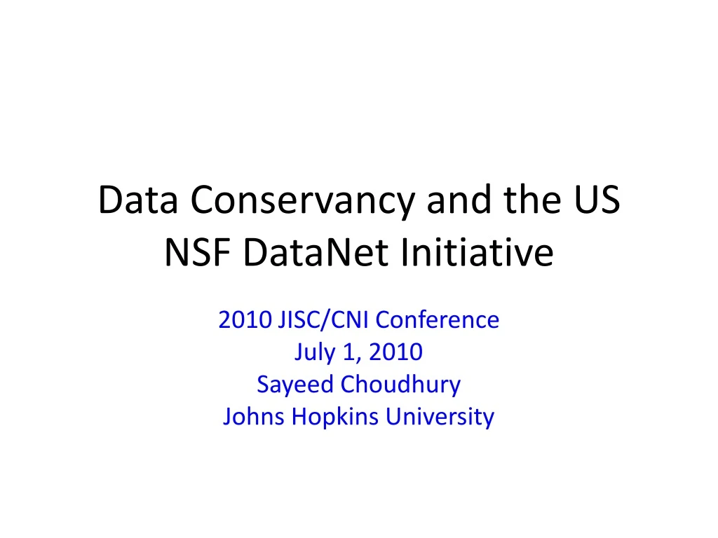 data conservancy and the us nsf datanet initiative