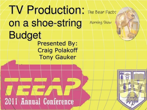 TV Production:  on a shoe-string Budget