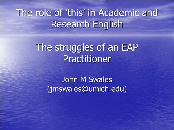 The role of ‘this’ in Academic and Research English  The struggles of an EAP Practitioner