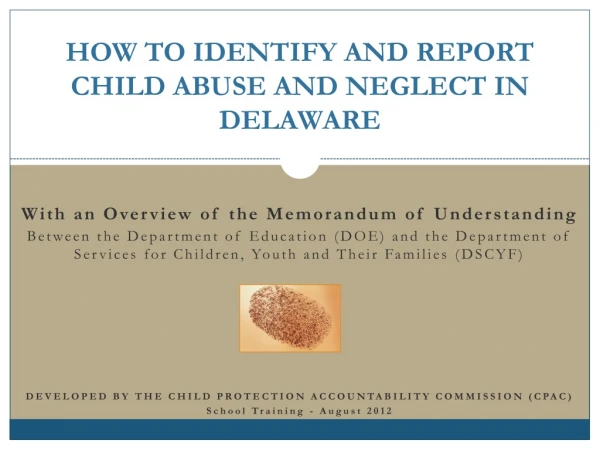 How to Identify and Report Child Abuse and Neglect in Delaware