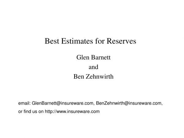 Best Estimates for Reserves