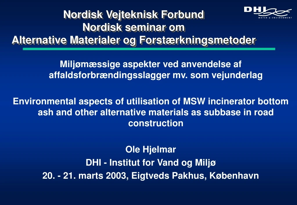 nordisk vejteknisk forbund nordisk seminar om alternative materialer og forst rkningsmetoder