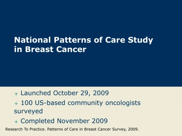 National Patterns of Care Study  in Breast Cancer