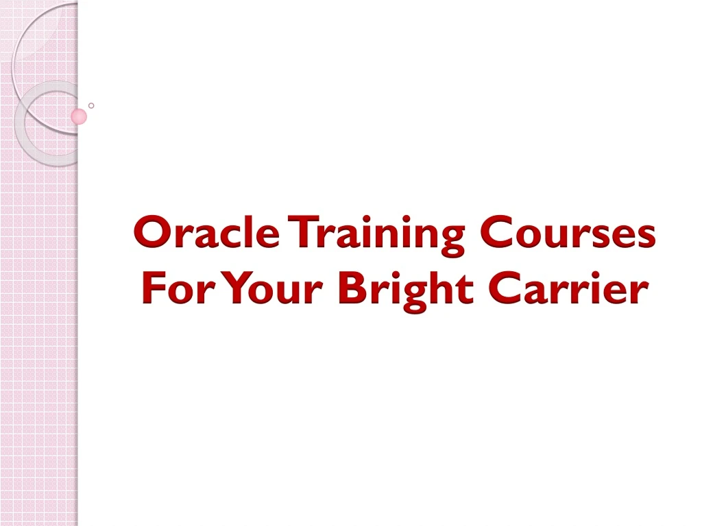 oracle training courses for your bright carrier