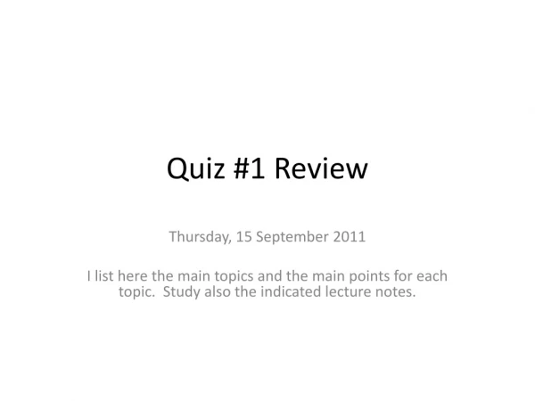 Quiz #1 Review