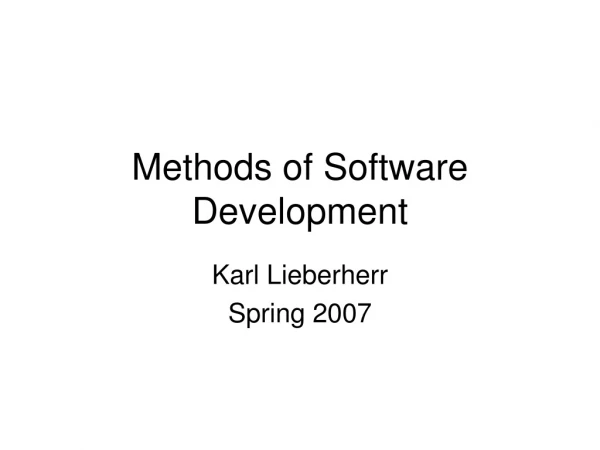 Methods of Software Development