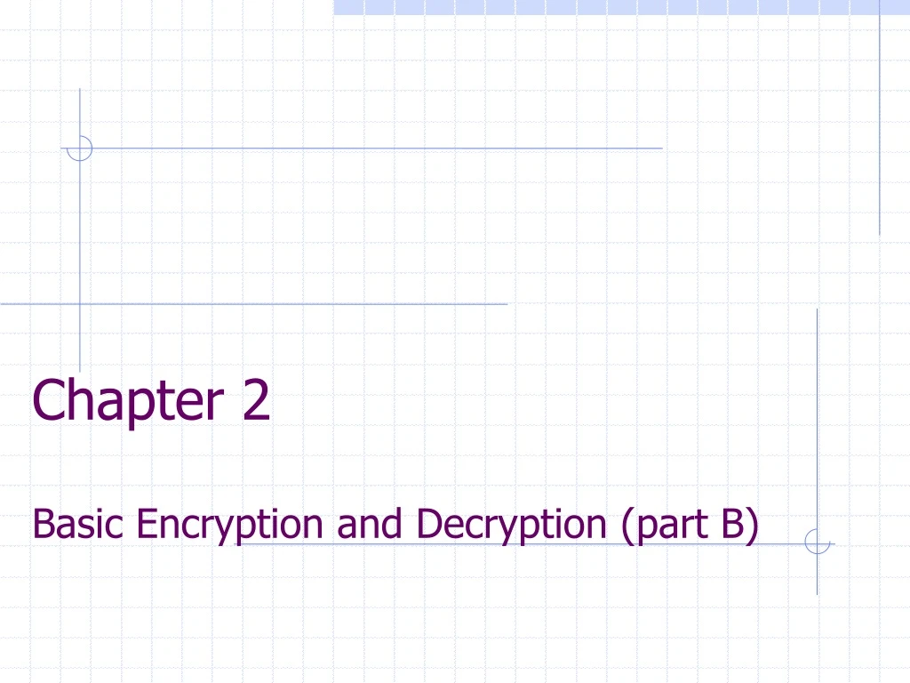 chapter 2 basic encryption and decryption part b