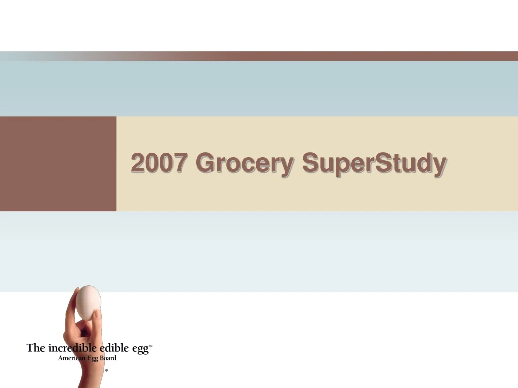 2007 grocery superstudy