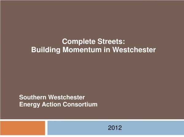 Complete Streets:  Building Momentum in Westchester
