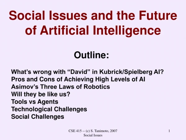 Social Issues and the Future of Artificial Intelligence