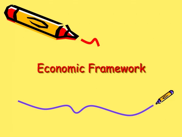 Economic Framework