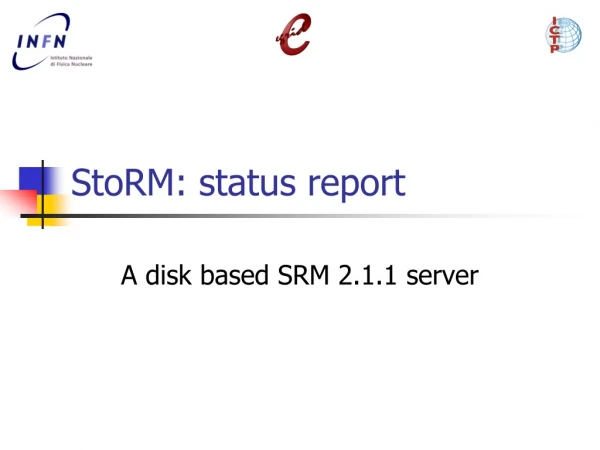 StoRM: status report