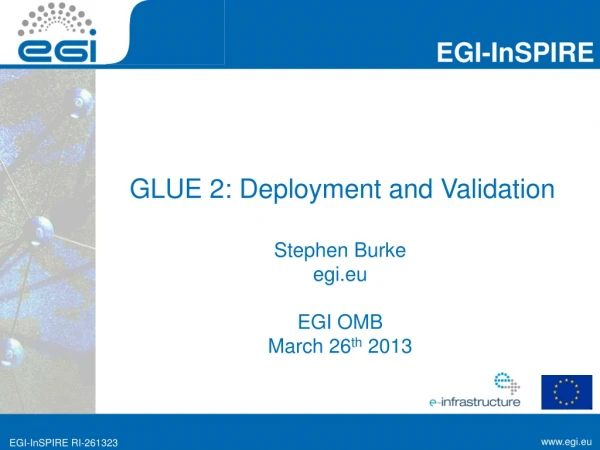 GLUE 2: Deployment and Validation