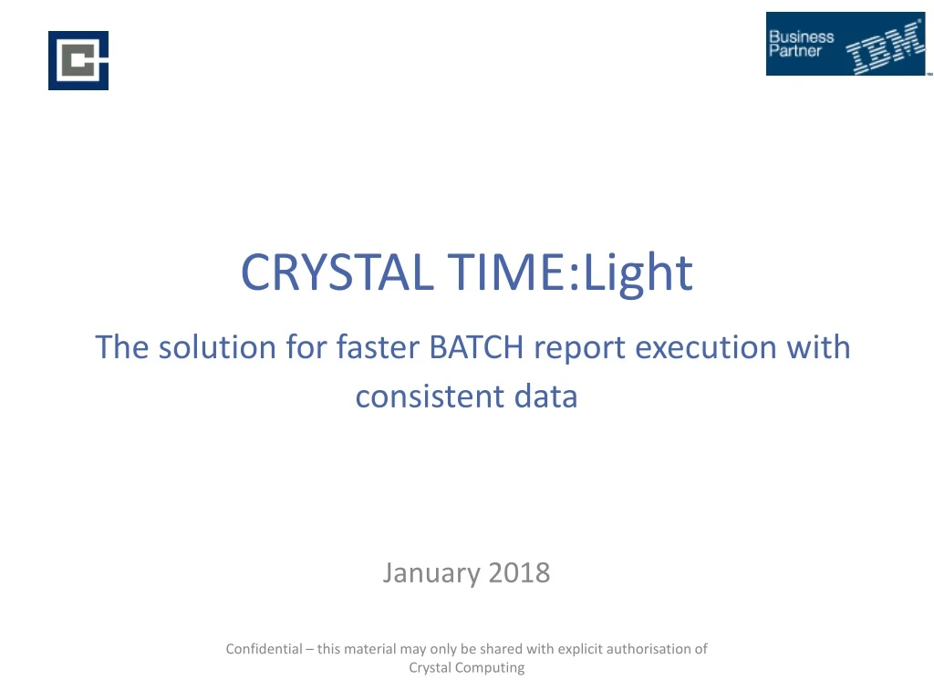 crystal time light the solution for faster batch report execution with consistent data