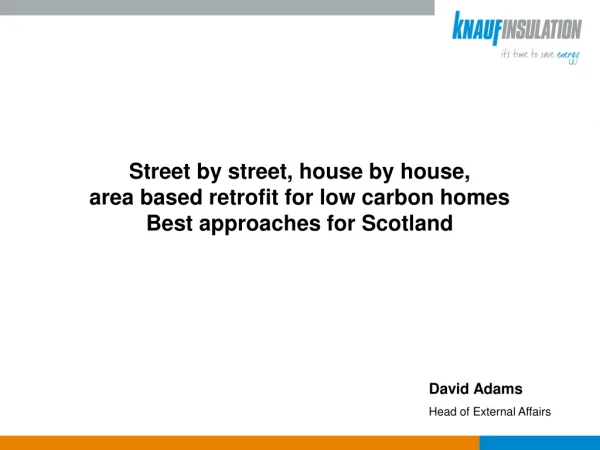 Street by street, house by house,  area based retrofit for low carbon homes