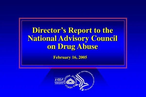 Director’s Report to the National Advisory Council on Drug Abuse