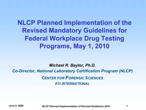 NLCP Planned Implementation of the Revised Mandatory Guidelines for Federal Workplace Drug Testing Programs, May 1, 2010