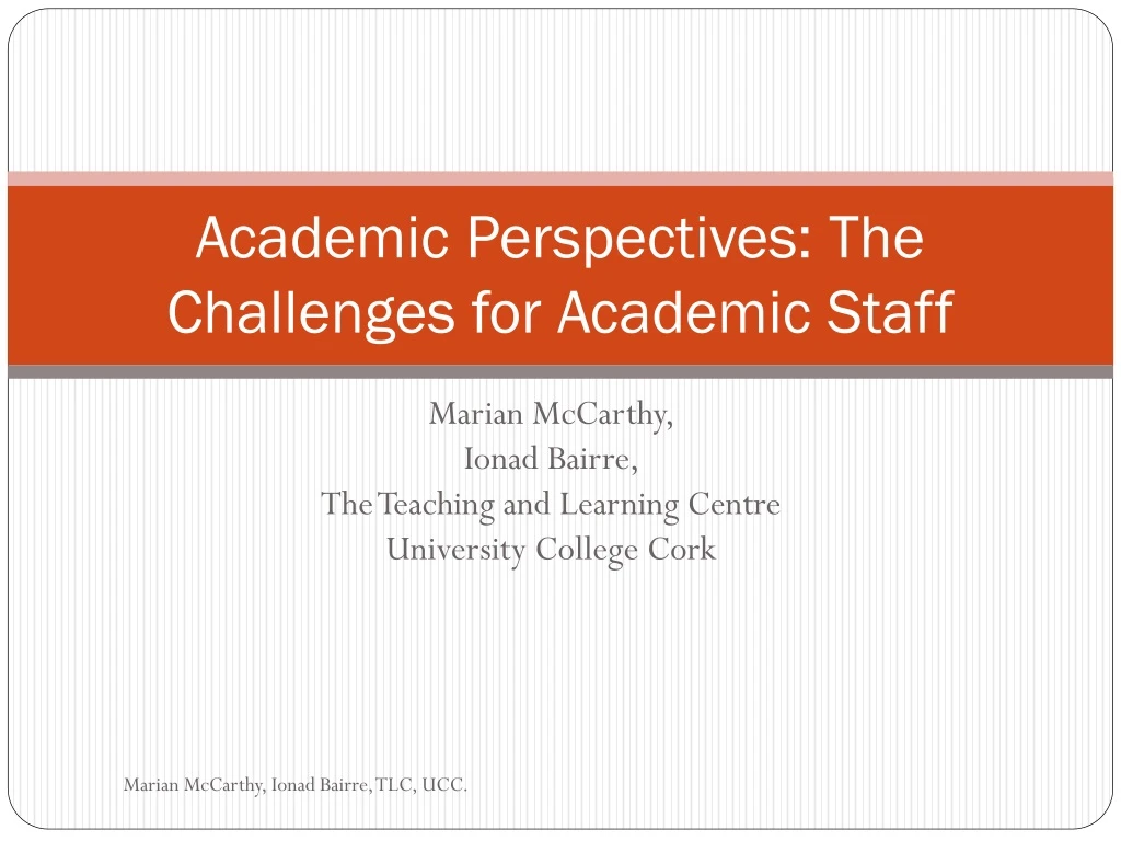 academic perspectives the challenges for academic staff