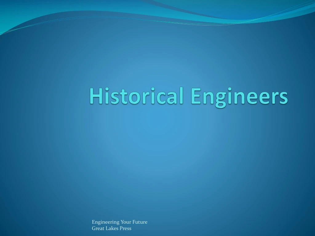 historical engineers