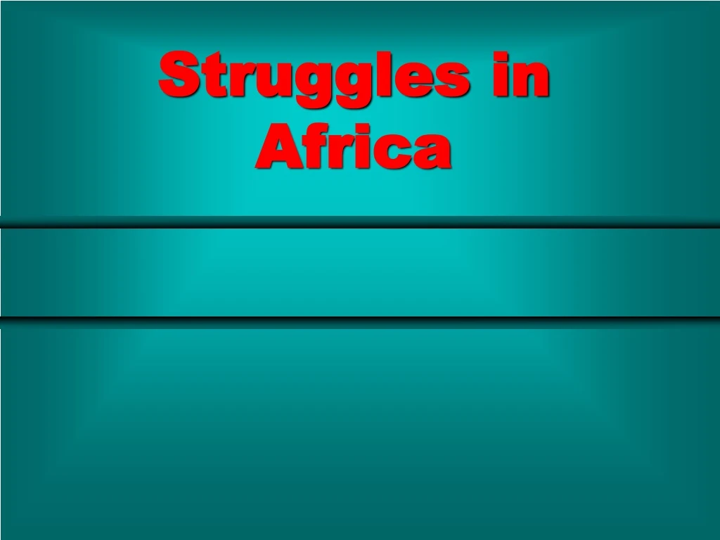 struggles in africa