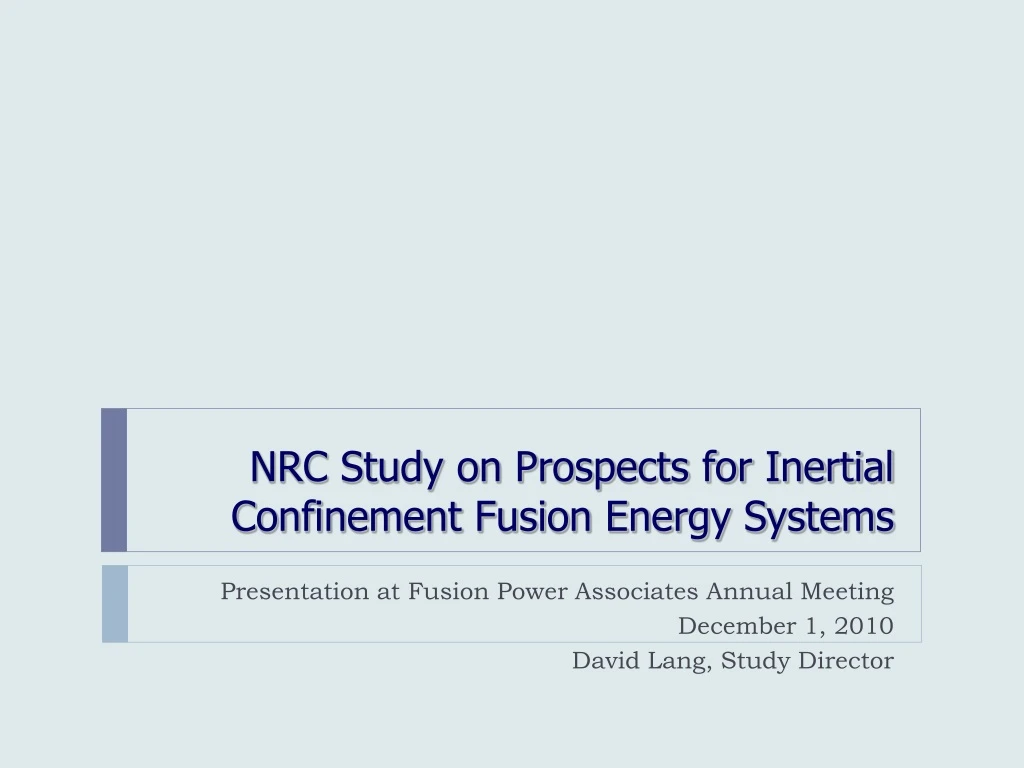 nrc study on prospects for inertial confinement fusion energy systems