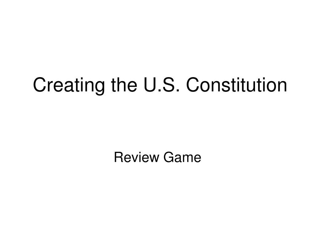 creating the u s constitution
