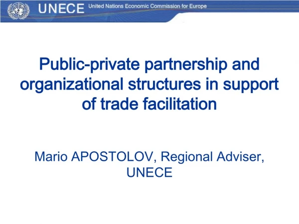 Public-private partnership and organizational structures in support of trade facilitation