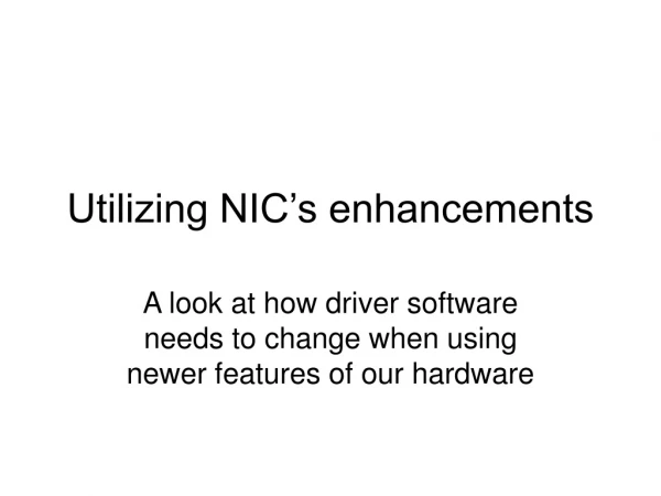 Utilizing NIC’s enhancements