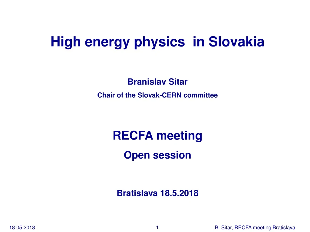 high energy physics in slovakia branislav sitar