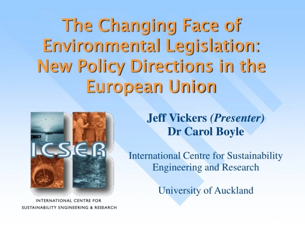 The Changing Face of Environmental Legislation: New Policy Directions in the European Union