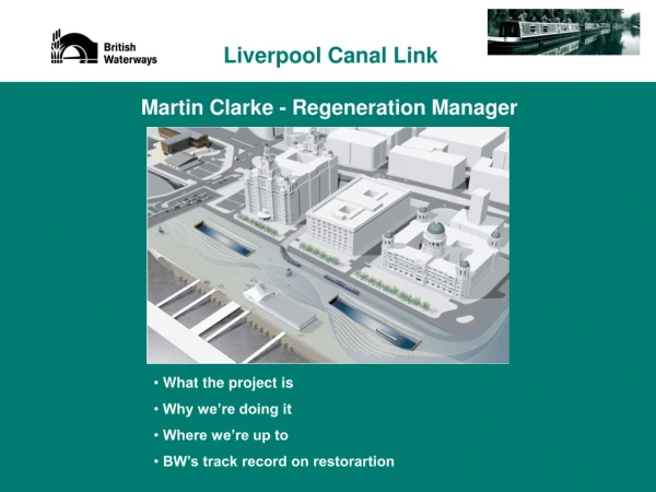 Martin Clarke - Regeneration Manager
