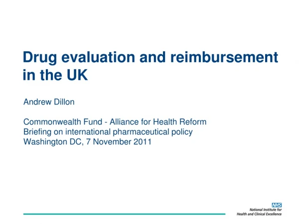 Drug evaluation and reimbursement in the UK