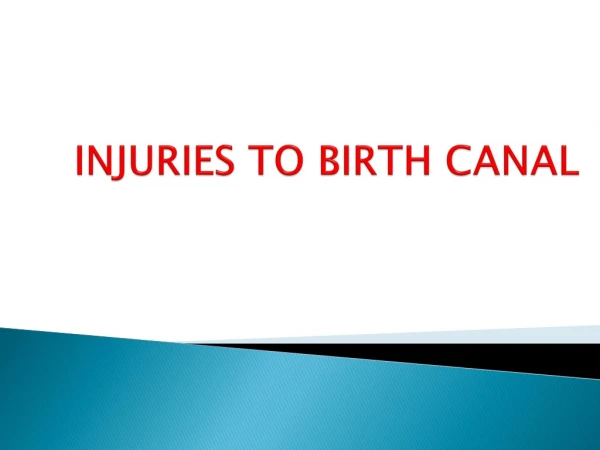 INJURIES TO BIRTH CANAL