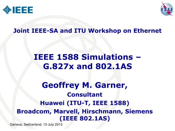 IEEE 1588 Simulations –  G.827x and 802.1AS