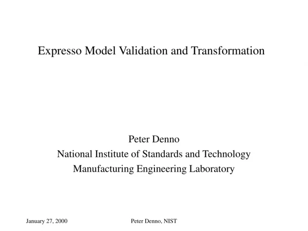 Expresso Model Validation and Transformation