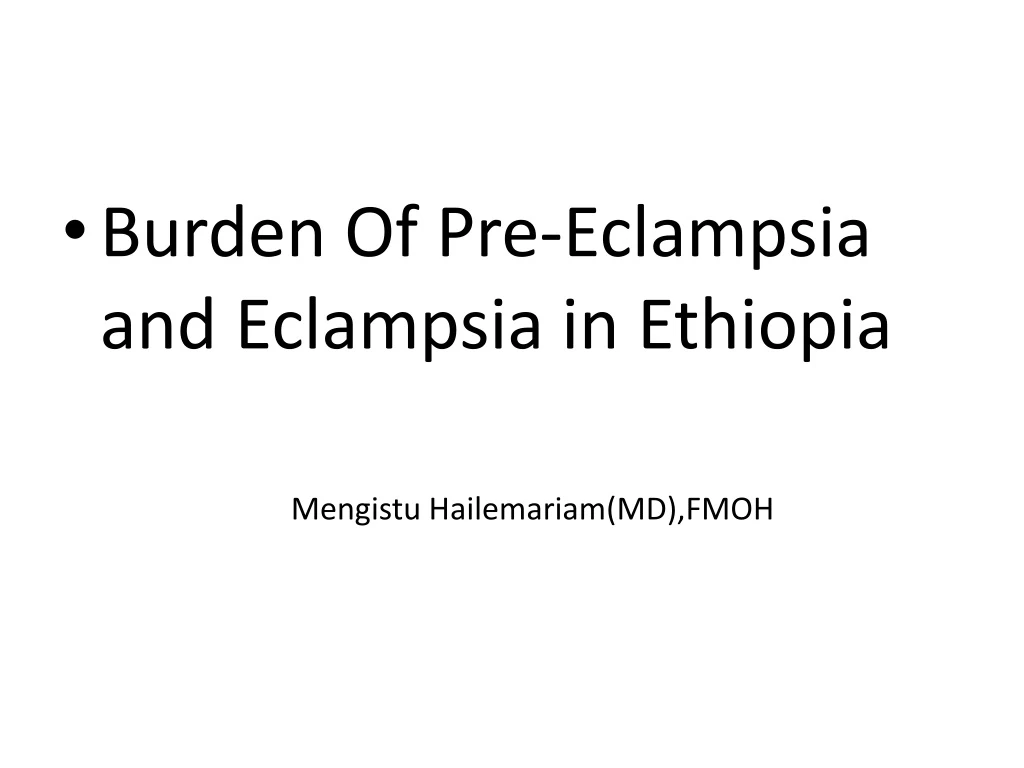 burden of pre eclampsia and eclampsia in ethiopia