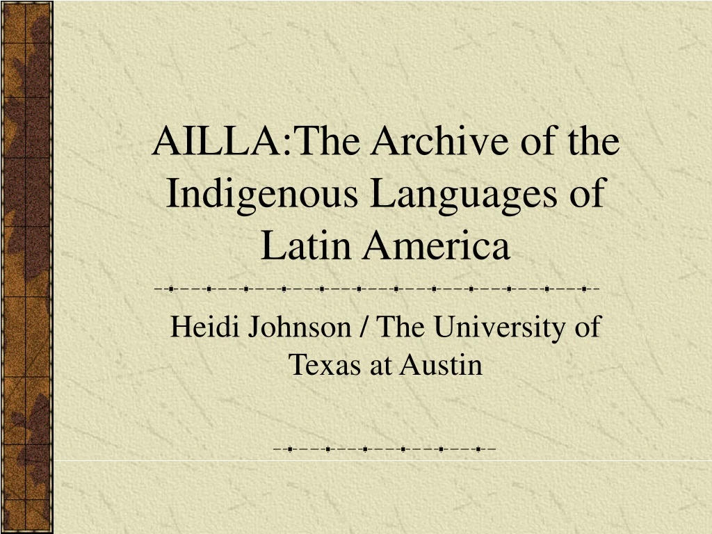 ailla the archive of the indigenous languages of latin america