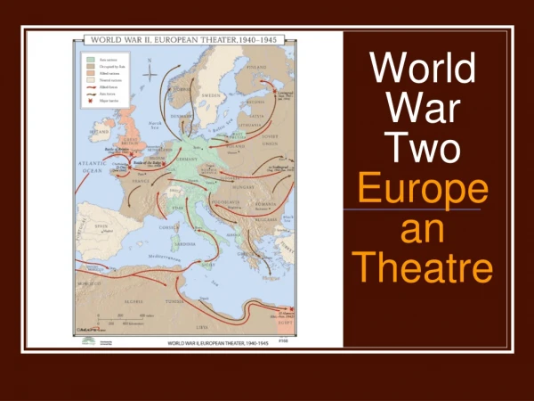 World War Two  European Theatre