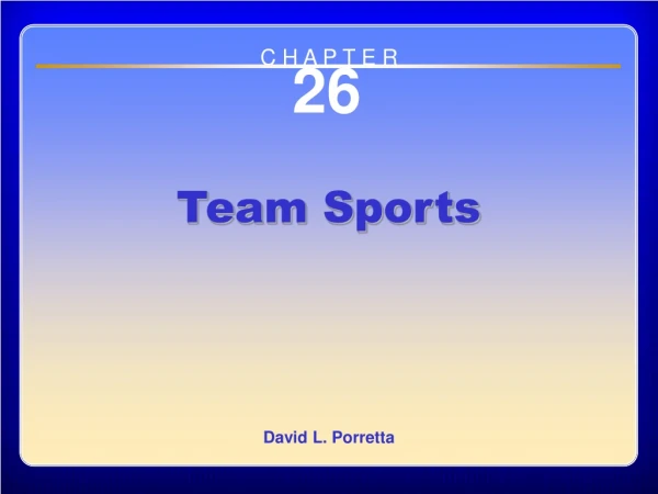 Chapter 26 Team Sports