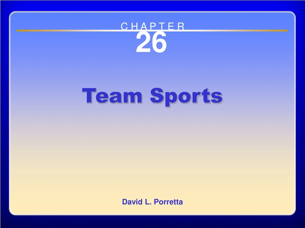 chapter 26 team sports