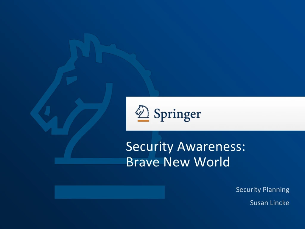 security awareness brave new world
