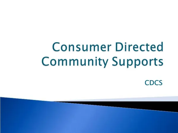 Consumer Directed Community Supports