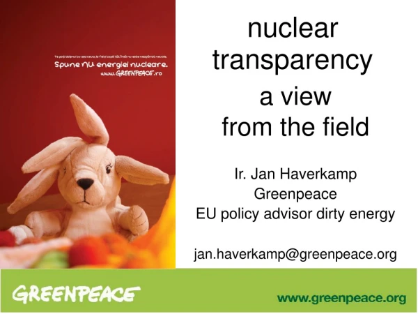 a view  from the field Ir. Jan Haverkamp Greenpeace EU policy advisor dirty energy