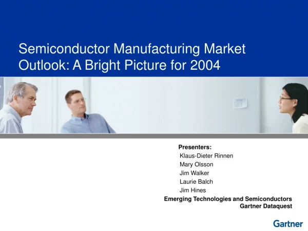 Semiconductor Manufacturing Market Outlook: A Bright Picture for 2004