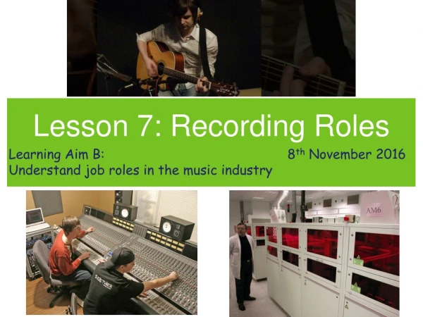 Lesson 7: Recording Roles